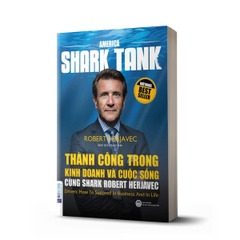 Thành Công Trong Kinh Doanh Và Cuộc Sống Cùng Shark Robert Herjavec