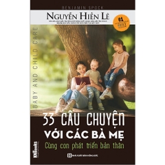 33 Câu Chuyện Với Các Bà Mẹ: Cùng Con Phát Triển Bản Thân