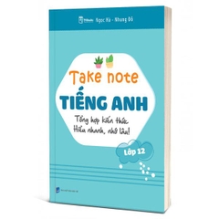 Takenote Tiếng Anh Lớp 12