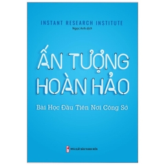 Ấn Tượng Hoàn Hảo - Bài Học Đầu Tiên Nơi Công Sở