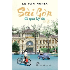 Sài Gòn - Đi Qua Ký Ức