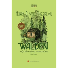 Walden Một Mình Sống Trong Rừng (Ấn Bản Bỏ Túi)