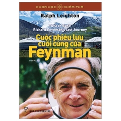 Khoa Học Khám Phá - Cuộc Phiêu Lưu Cuối Cùng Của Feynman