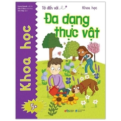 Tớ Đến Với Khoa Học - Đa Dạng Thực Vật