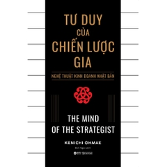 Tư Duy Của Chiến Lược Gia (Tái Bản)