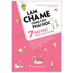 Làm Cha Mẹ Cũng Cần Phải Học