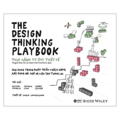 The Design Thinking Playbook - Thực Hành Tư Duy Thiết Kế