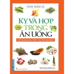 Kỵ Và Hợp Trong Ăn Uống