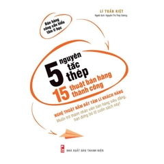 5 Nguyên Tắc Thép, 15 Thuật Bán Hàng Thành Công