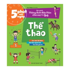 5 Phút Mỗi Ngày - Bộ Sách Tiếng Anh Đầu Tiên Cha Mẹ Dạy Bé - Thể Thao