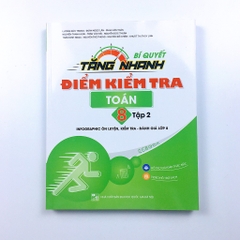 Bí Quyết Tăng Nhanh Điểm Kiểm Tra Lớp 8 (Đầy đủ 8 môn)