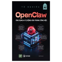 OpenClaw: Ứng Dụng AI Tự Động Hóa Trong Công Việc