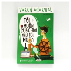 Tôi Muốn Cuộc Đời Như Tôi Muốn
