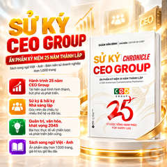 Sử Ký CEO Group - CEO Group Chronicle - Hành Trình 25 Năm Xây Dựng Phát Triển