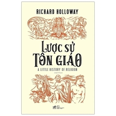 Lược Sử Tôn Giáo - Giá Bìa Mới