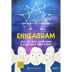 Enneagram: Giải Mã Bản Thân Qua 9 Loại Hình Tính Cách