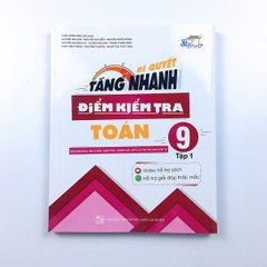 Bí Quyết Tăng Nhanh Điểm Kiểm Tra Toán 9 Tập 1