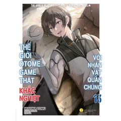 Thế Giới Otome Game Thật Khắc Nghiệt Với Nhân Vật Quần Chúng (Tập 13 - Tập Cuối)