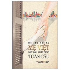 Mẹ Việt Dạy Con Bước Cùng Toàn Cầu