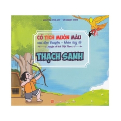 Cổ Tích Muôn Màu - Vui Đọc Truyện, Khéo Tay Tô - Truyện Cổ Tích Việt Nam - Thạch Sanh