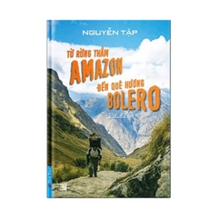 Từ Rừng Thẳm AMAZON Đến Quê Hương BOLERO