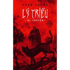 Lý Triều Dị Truyện (Tập 2 Series Dị Truyện)