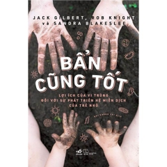 Bẩn Cũng Tốt