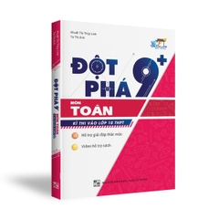 Đột Phá 9 + Môn Toán Kì Thi Vào Lớp 10 THPT