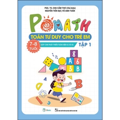 Pomath - Toán Tư Duy Cho Trẻ Em 7 - 8 Tuổi - Tập 1