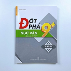 Đột Phá 9+ môn Ngữ Văn
