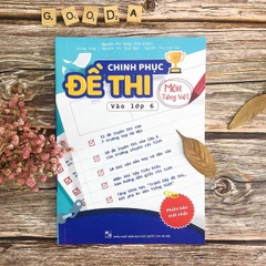 Chinh phục đề thi vào lớp 6 môn Tiếng Việt