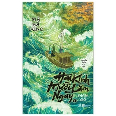 Bộ Hai Kinh Mười Lăm Ngày - Tập 1 - Điềm Gở