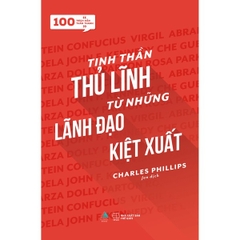 100 Trích Dẫn Thần Thánh: Tinh Thần Thủ Lĩnh Từ Những Lãnh Đạo Kiệt Xuất