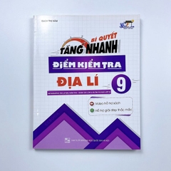 Bí Quyết Tăng Nhanh Điểm Kiểm Tra Địa Lí 9