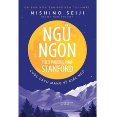 Ngủ Ngon Theo Phương Pháp Stanford: Cuộc Cách Mạng Về Giấc Ngủ