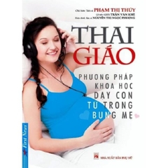 Thai Giáo (Phương pháp khoa học dạy con từ trong bụng mẹ)