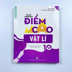 Bí Quyết Chinh Phục Điểm Cao Lớp 10 (Đầy đủ 8 môn)