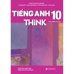 Sách Giáo Khoa Tiếng Anh 10 - Think 10 - Teacher'S Book