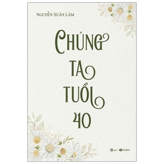 Chúng Ta Tuổi 40