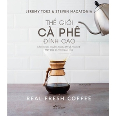 Thế Giới Cà Phê Đỉnh Cao (Bìa Cứng)