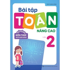 Bài Tập Toán Nâng Cao Lớp 2 - Mở Rộng Kiến Thức Sách Giáo Khoa