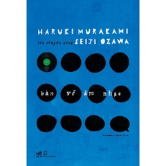 Bàn Về Âm Nhạc: Trò Chuyện Cùng Seiji Ozawa