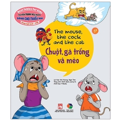Truyện Tranh Ngụ Ngôn Dành Cho Thiếu Nhi Song Ngữ Anh-Việt - Chuột, Gà Trống Và Mèo