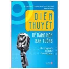 Diễn Thuyết Dễ Dàng Hơn Bạn Tưởng