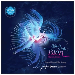 Hành Tinh Biển - Planet Ocean - Song Ngữ Việt-Anh