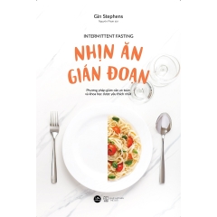 Nhịn Ăn Gián Đoạn (Tái Bản 2023)