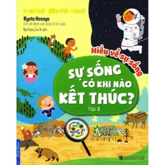 Hiểu Về Sự Sống - Sự Sống Có Khi Nào Kết Thúc ? (tập 2)