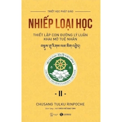 Nhiếp Loại Học II - Thiết Lập Con Đường Lý Luận Khai Mở Tuệ Nhãn