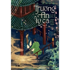 Trường An Ly Ca (Tập 2) - Vén Mây Thấy Trời