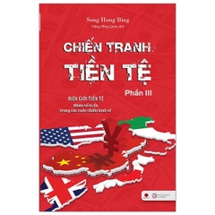 Chiến Tranh Tiền Tệ 3 - Tái Bản 2025